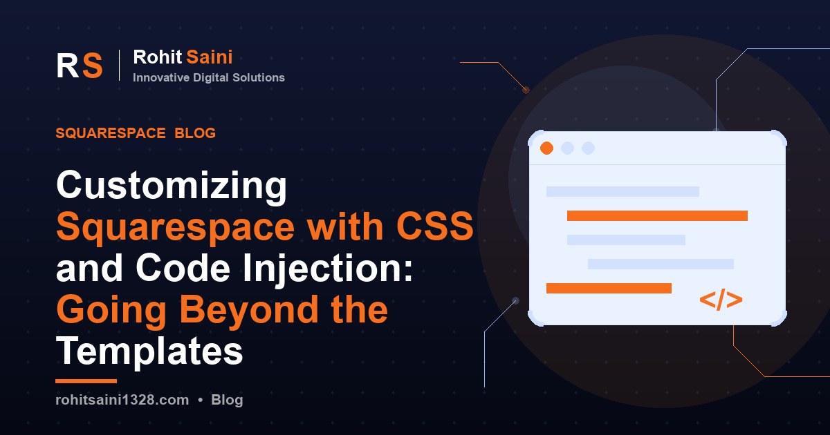 Customizing Squarespace with CSS and Code Injection: Going Beyond the Templates