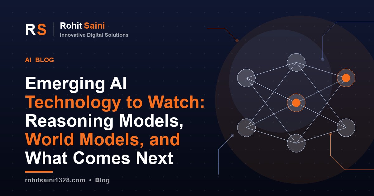 Emerging AI Technology to Watch: Reasoning Models, World Models, and What Comes Next