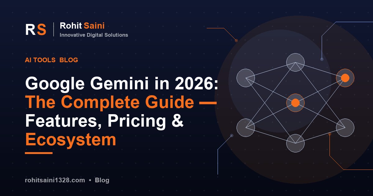 Google Gemini in 2026: The Complete Guide — Features, Pricing & Ecosystem
