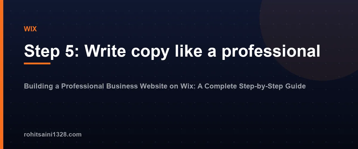 Step 5: Write copy like a professional โ Building a Professional Business Website on Wix: A Complete Step-by-Step Guide